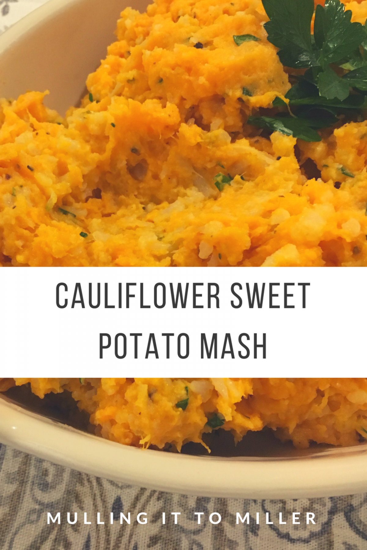 Cauliflower & Sweet Potato Mash